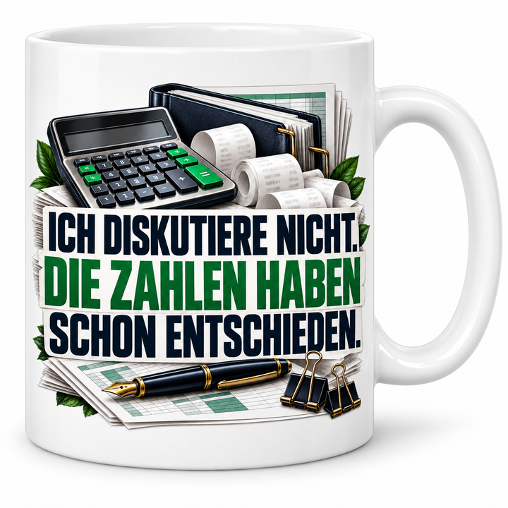 Buchhalter-Tasse in Weiß mit Spruch Die Zahlen haben schon entschieden