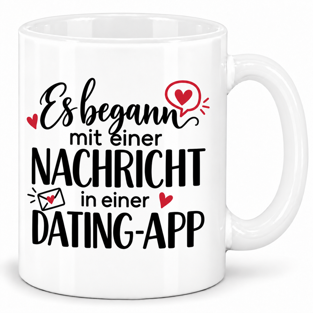 Dating-App-Tasse – Es begann mit einer Nachricht – Weiß