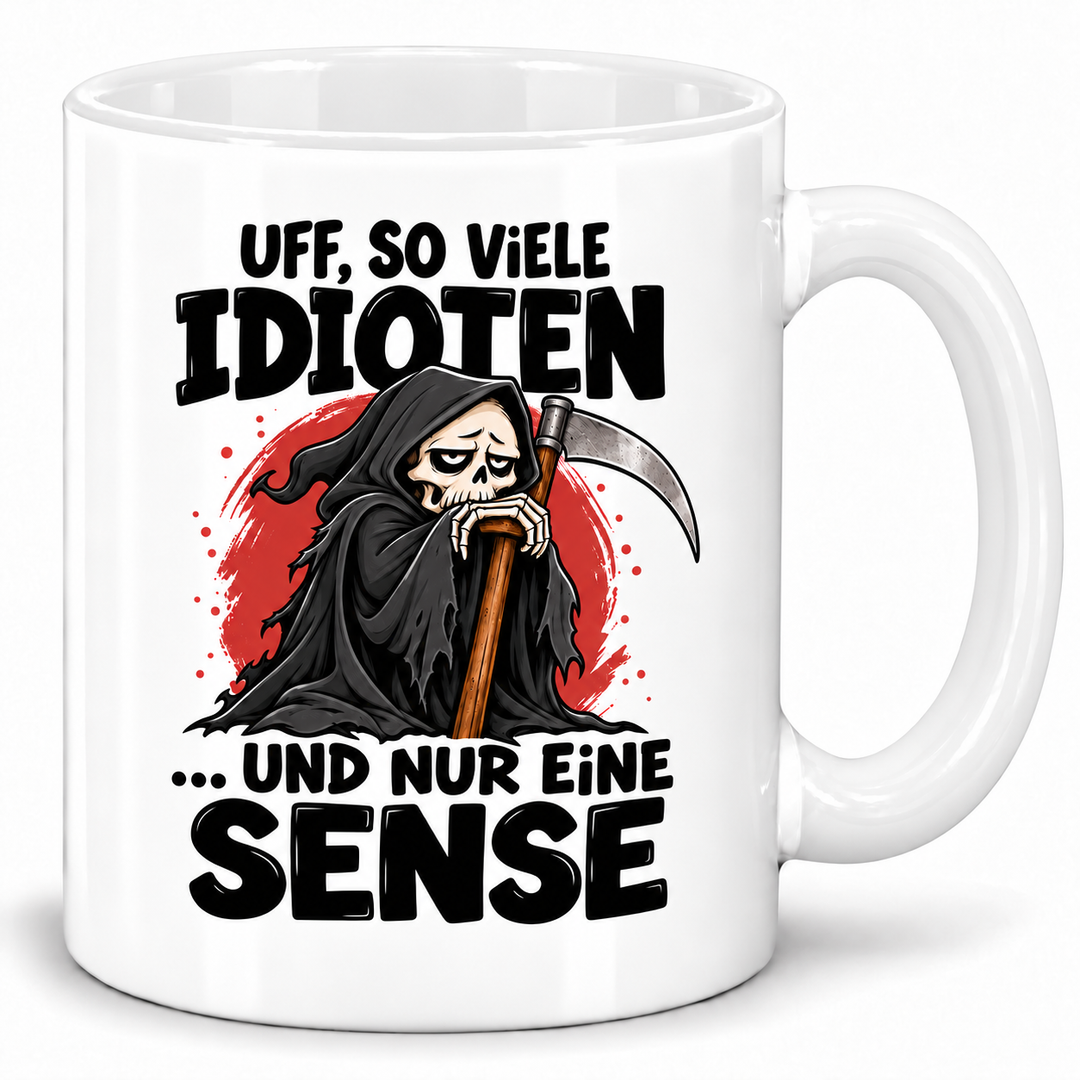 PEPAM Sensenmann-Tasse „Uff, so viele Idioten … und nur eine Sense“ – Weiß