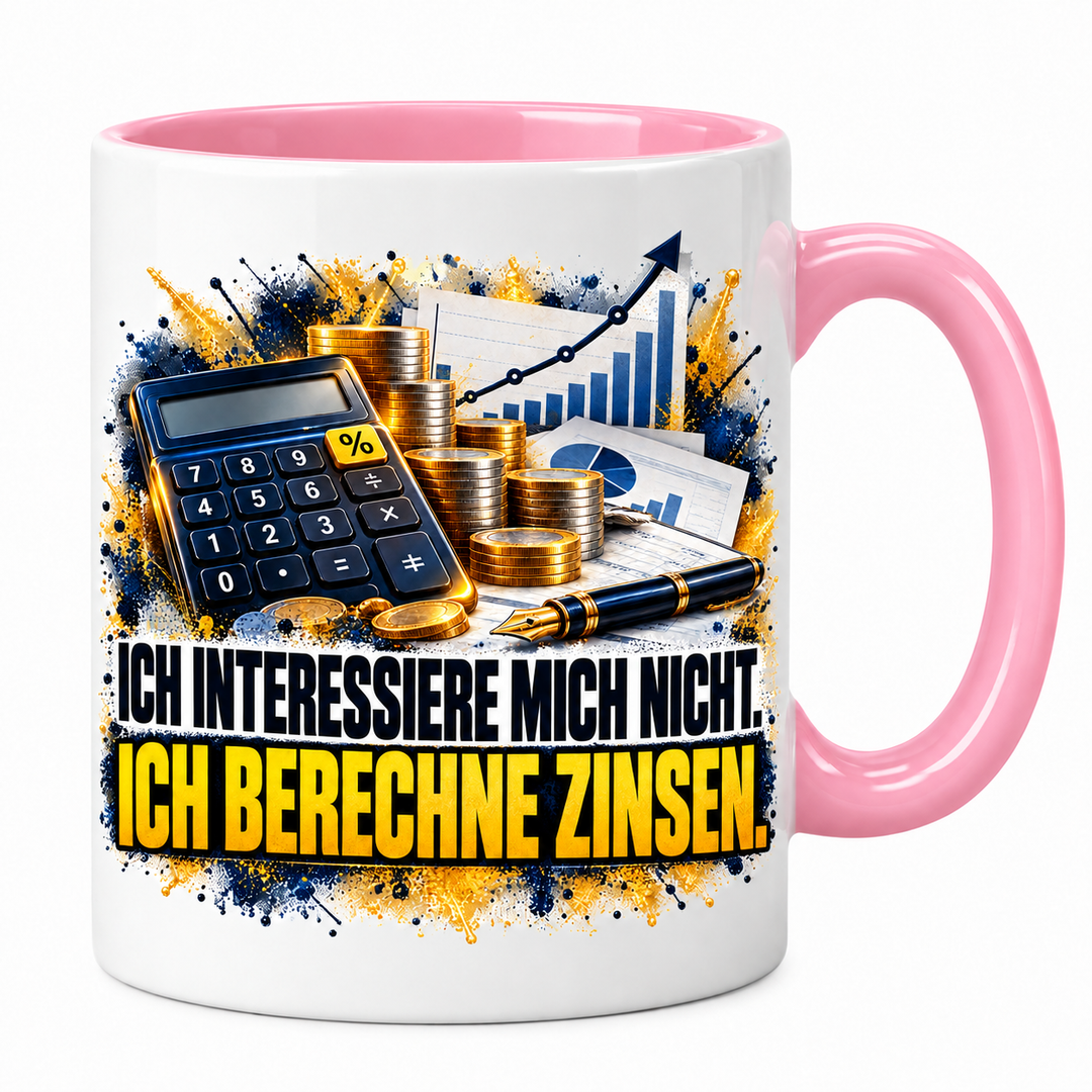 Bankkaufmann-Tasse Ich berechne Zinsen in Rosa
