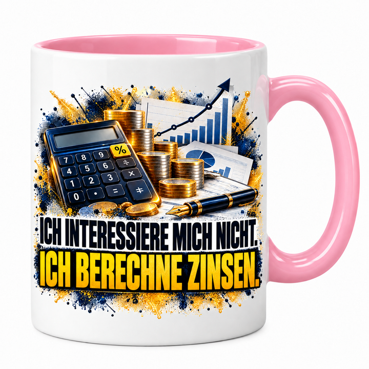 Bankkaufmann-Tasse Ich berechne Zinsen in Rosa
