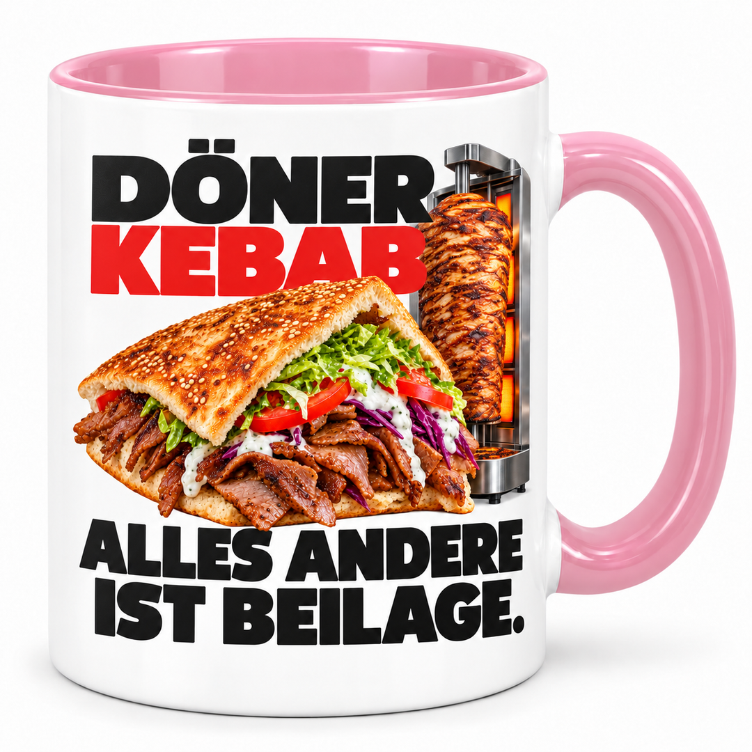 Döner-Tasse Alles andere ist Beilage – Rosa