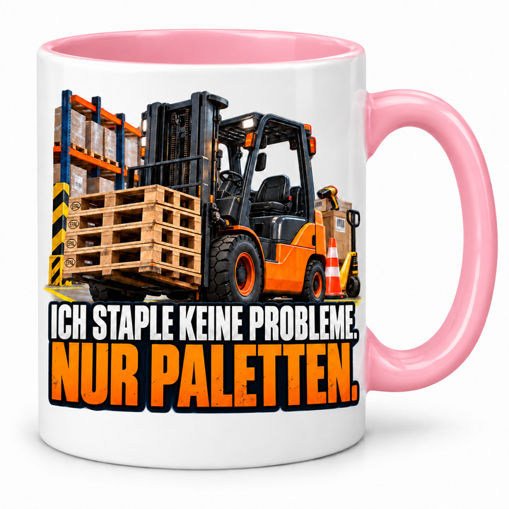 Gabelstaplerfahrer-Tasse Rosa – Ich staple keine Probleme