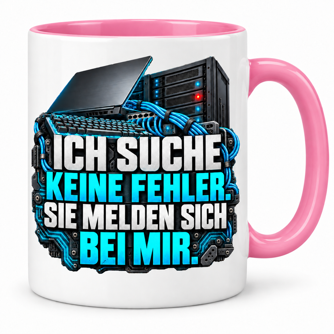 IT-Tasse Ich suche keine Fehler – Rosa