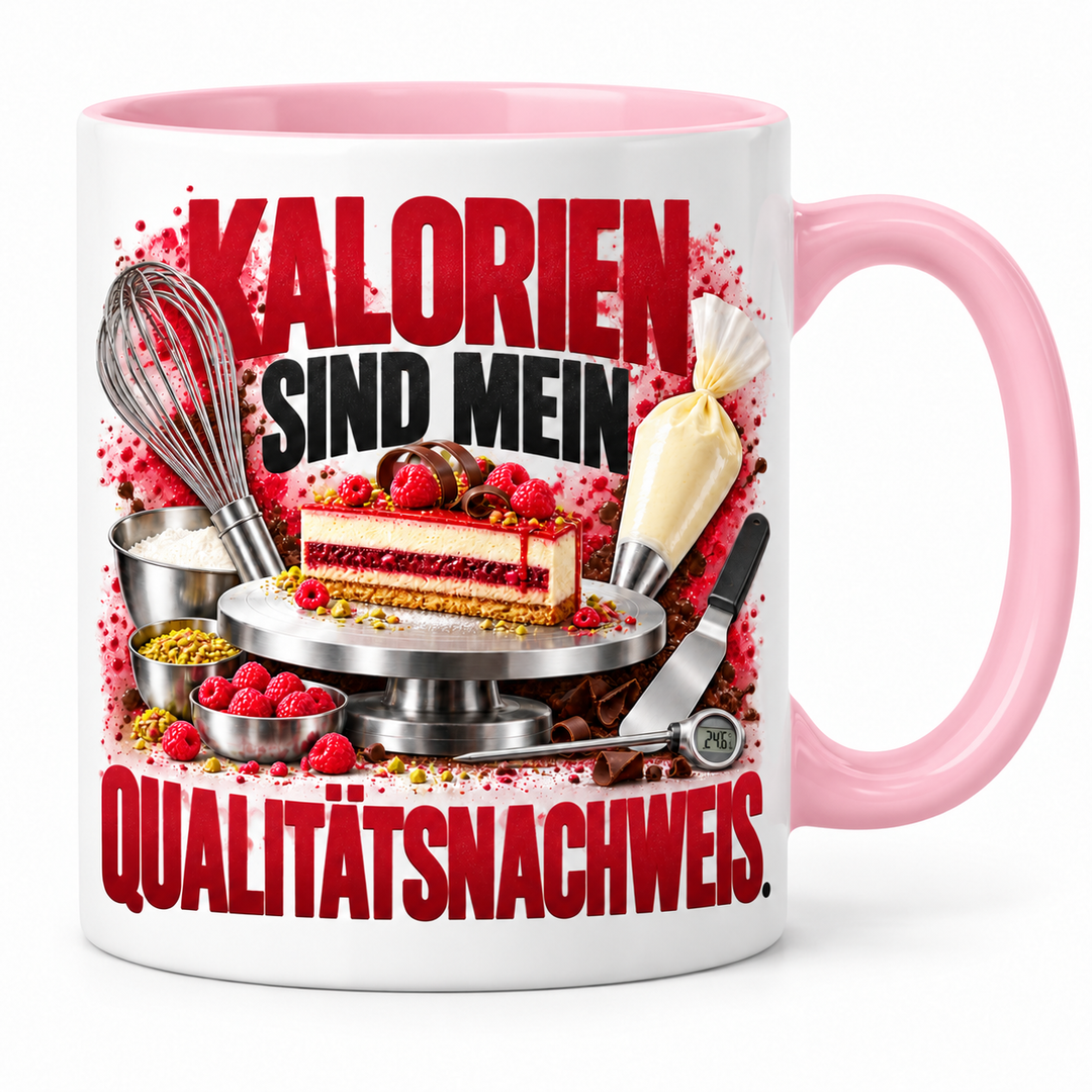Konditor-Tasse Kalorien sind mein Qualitätsnachweis in Rosa