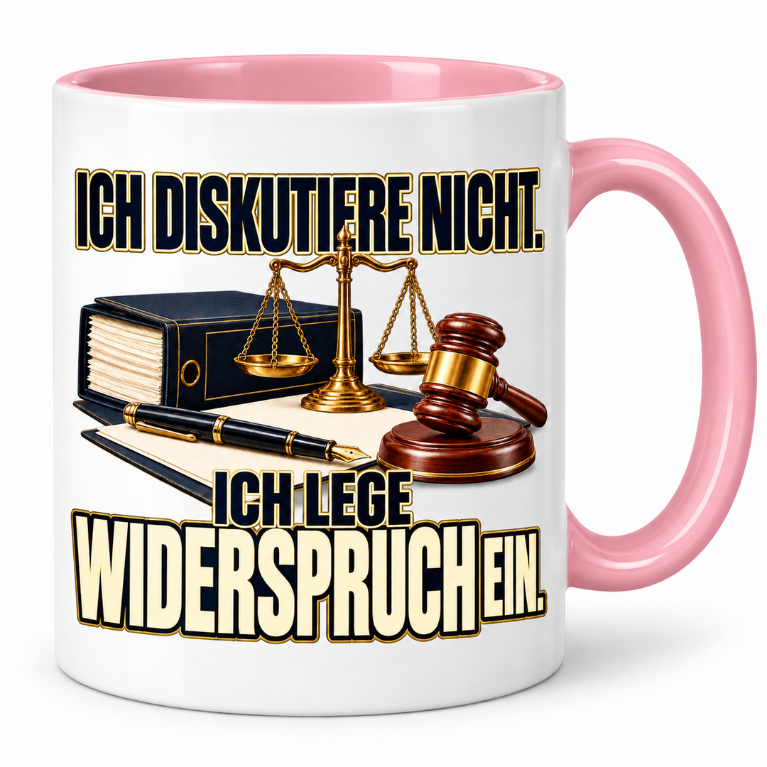 Rechtsanwalt-Tasse Ich lege Widerspruch ein – Rosa
