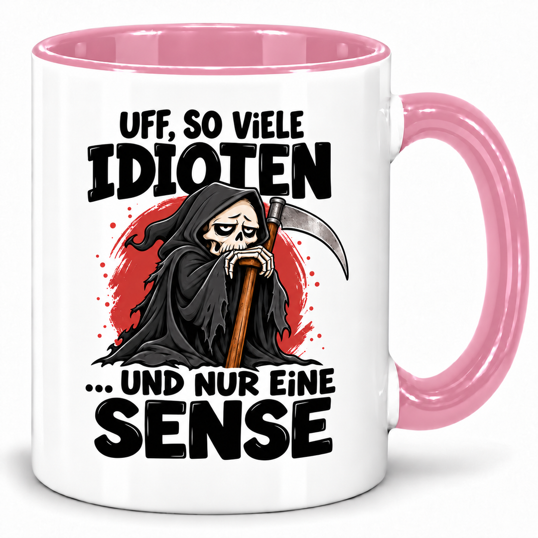PEPAM Sensenmann-Tasse „Uff, so viele Idioten … und nur eine Sense“ – Rosa