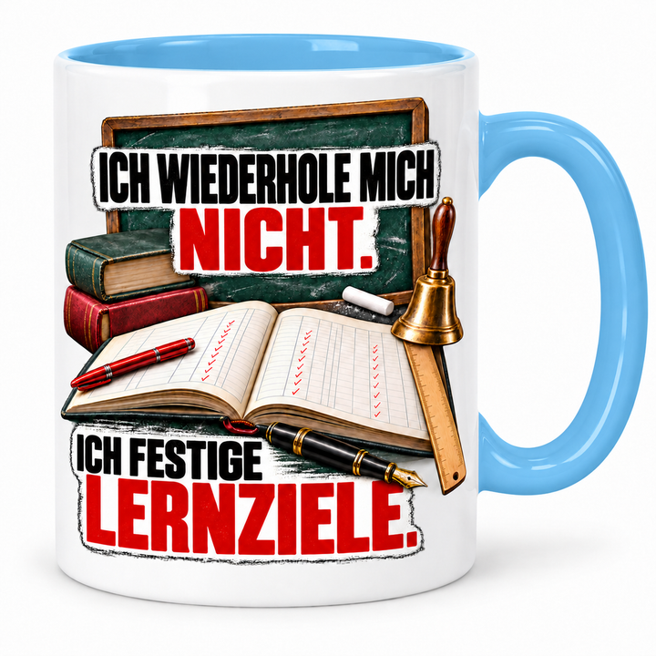 Lehrer-Tasse „Ich wiederhole mich nicht. Ich festige Lernziele.“ mit Schulmotiv ohne Personen – Blau