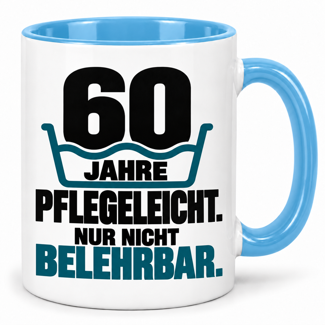 Tasse zum 60. Geburtstag – Pflegeleicht. Nur nicht belehrbar. – Blau