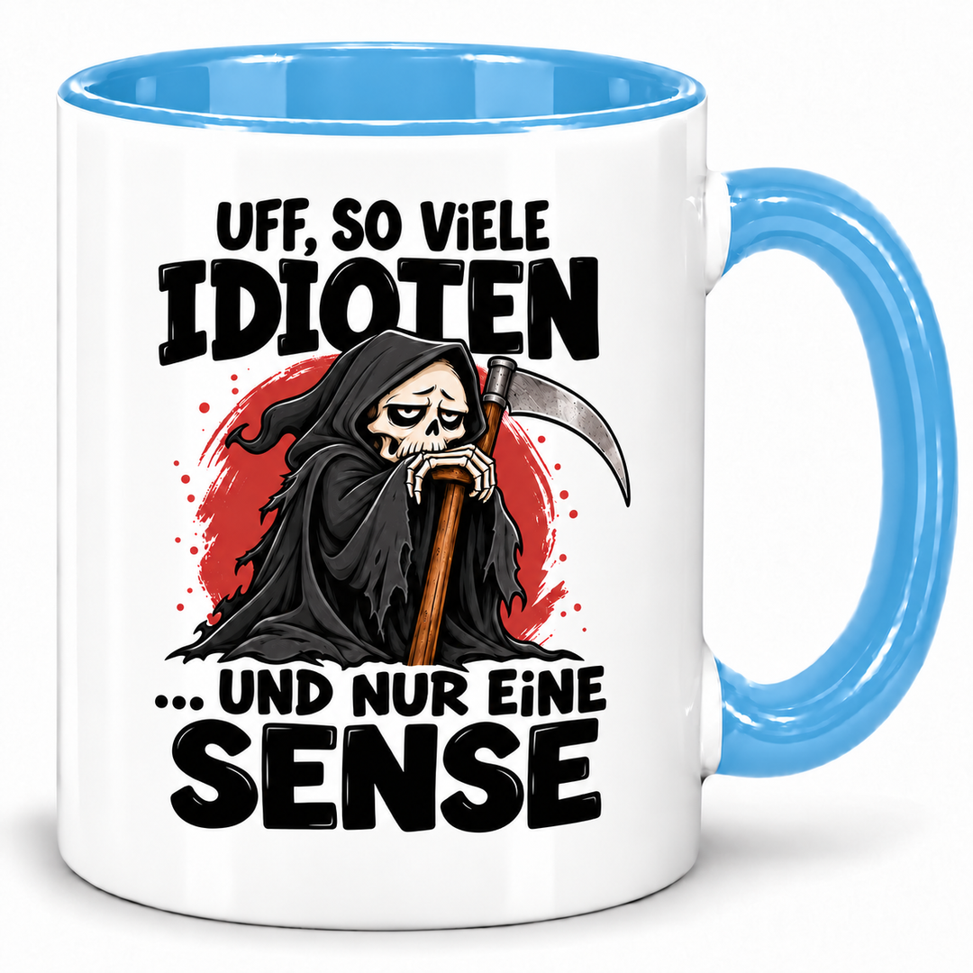 PEPAM Sensenmann-Tasse „Uff, so viele Idioten … und nur eine Sense“ – Blau