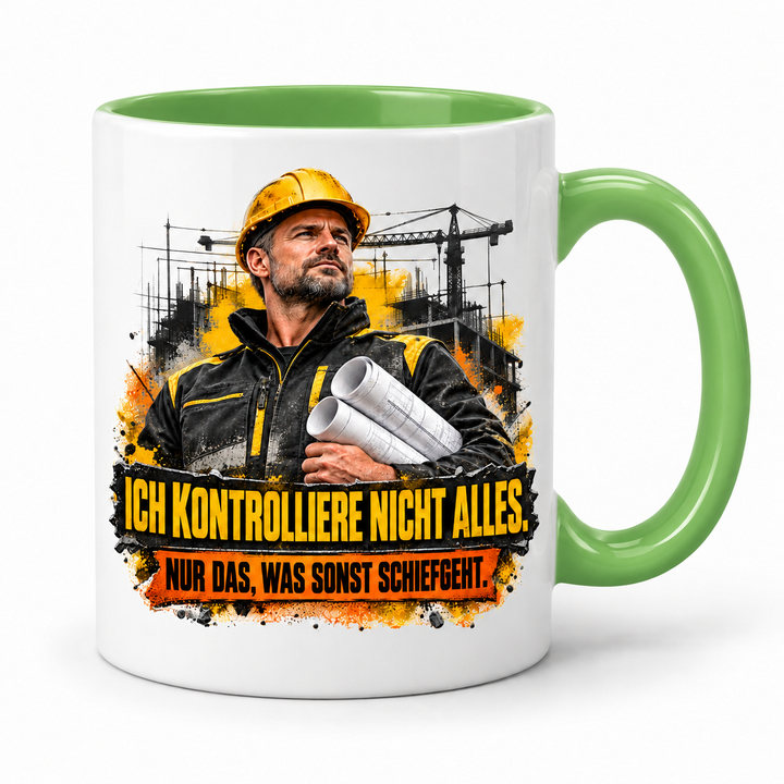 Bauleiter Tasse Grün – Ich kontrolliere nicht alles