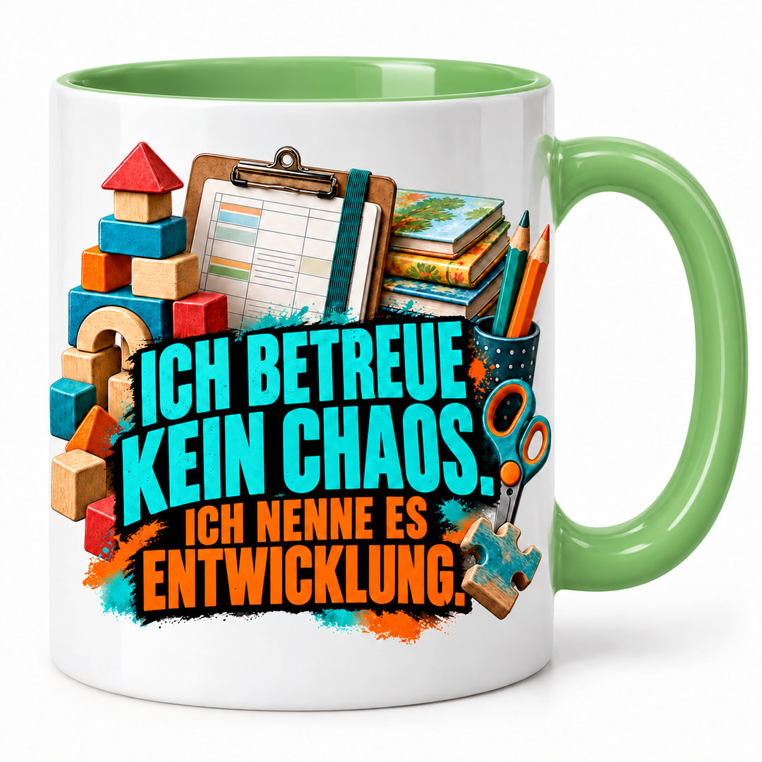 Erzieher Tasse Ich betreue kein Chaos – Grün