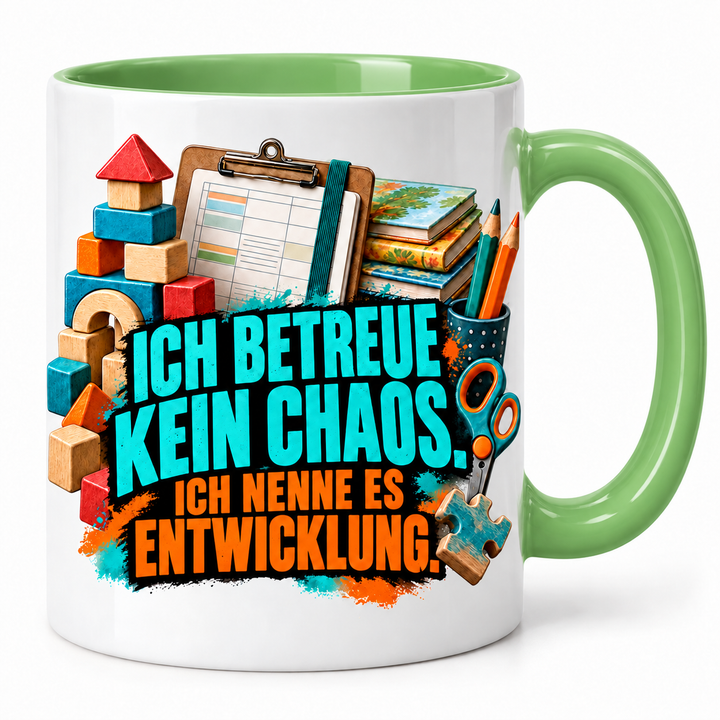 Erzieher Tasse Ich betreue kein Chaos – Grün