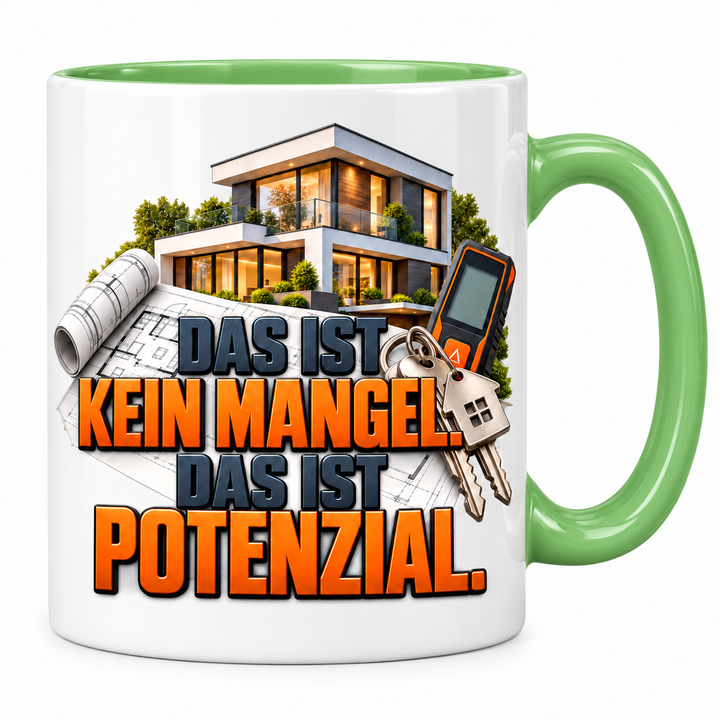 Immobilienmakler-Tasse „Das ist kein Mangel. Das ist Potenzial.“ – Grün