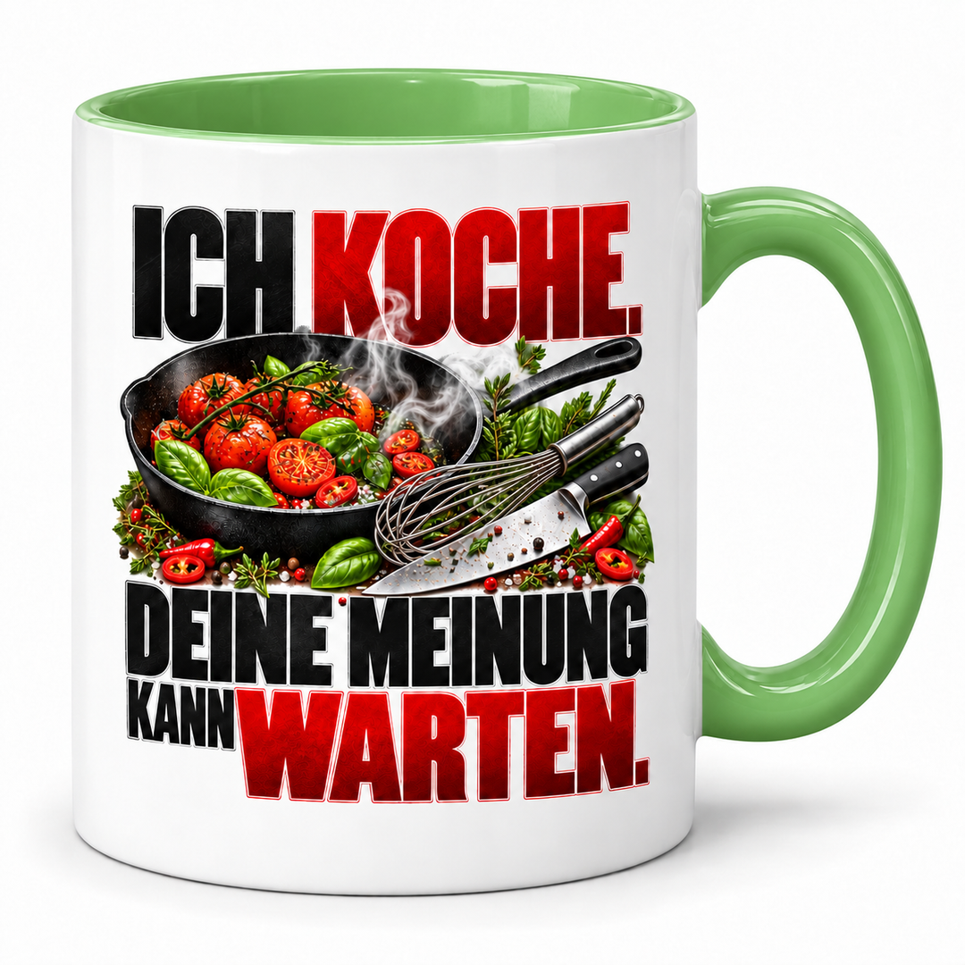 Koch-Tasse „Ich koche. Deine Meinung kann warten.“ mit Küchenmotiv ohne Personen – Grün