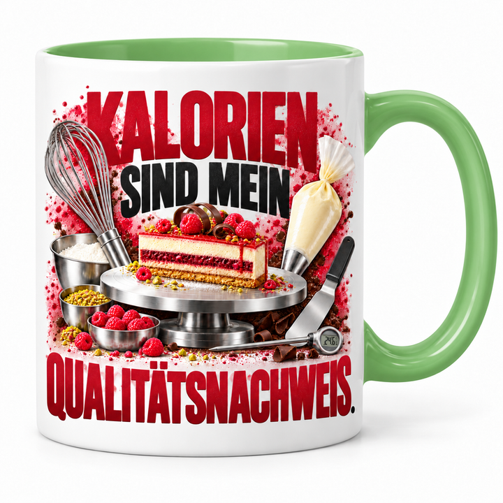 Konditor-Tasse Kalorien sind mein Qualitätsnachweis in Grün