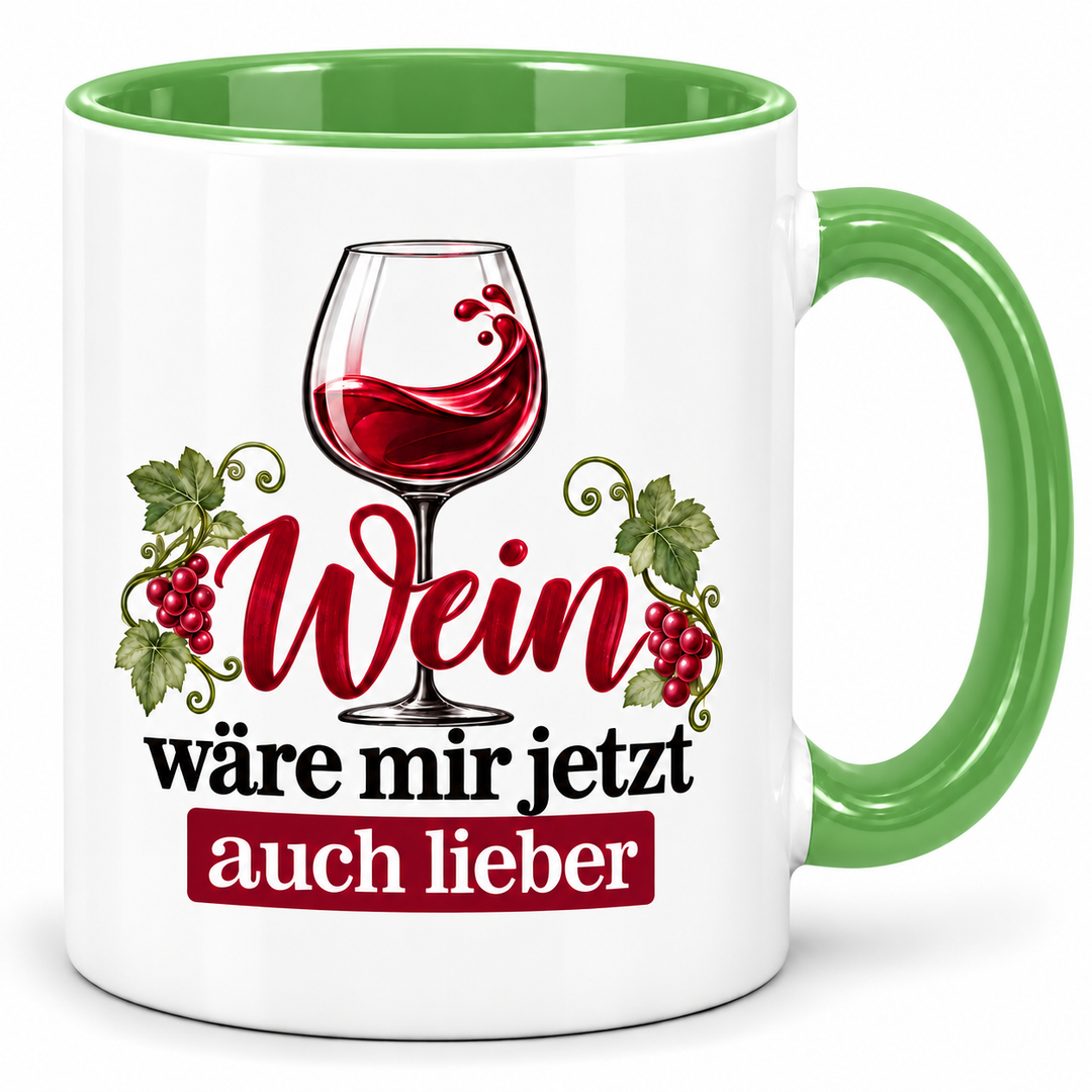 Wein-Tasse Wein wäre mir jetzt auch lieber – Grün