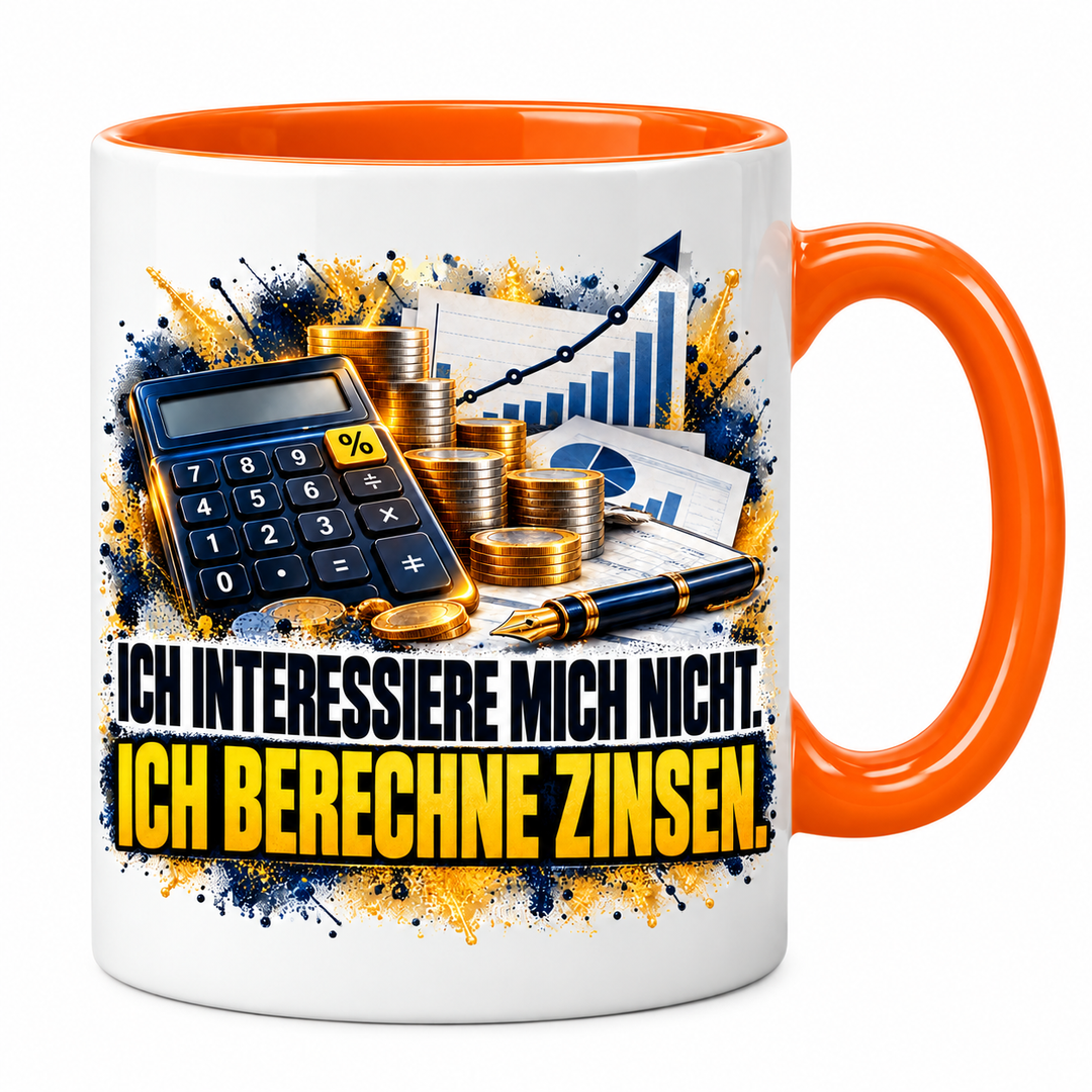 Bankkaufmann-Tasse Ich berechne Zinsen in Orange