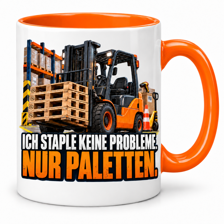 Gabelstaplerfahrer-Tasse Orange – Ich staple keine Probleme