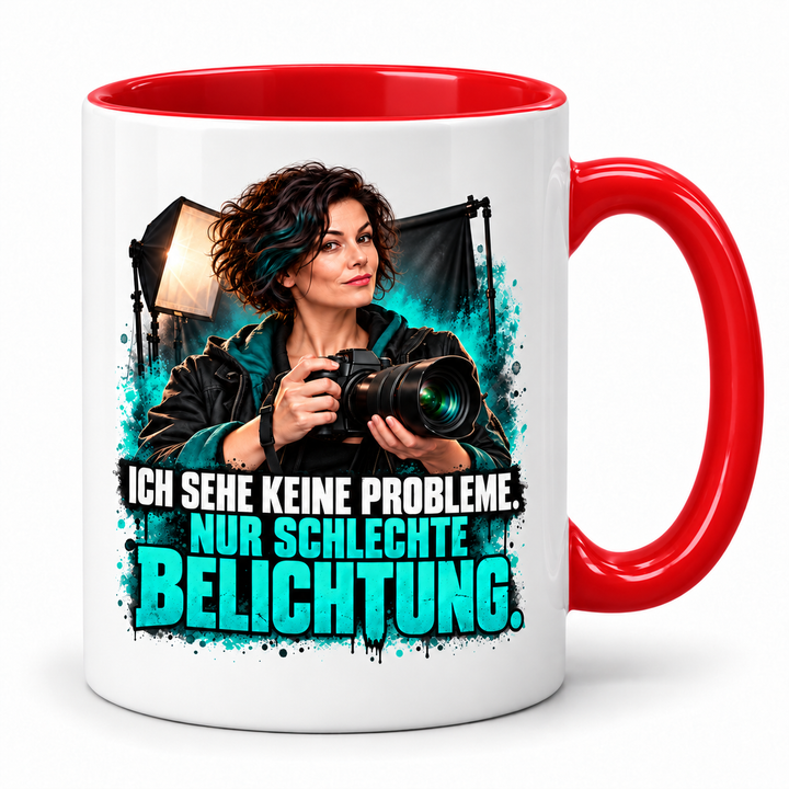 Fotografin-Tasse – Ich sehe keine Probleme. Nur schlechte Belichtung. – Rot