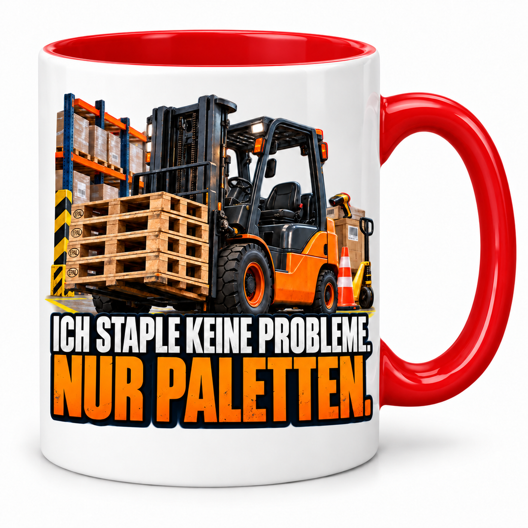 Gabelstaplerfahrer-Tasse Rot – Ich staple keine Probleme