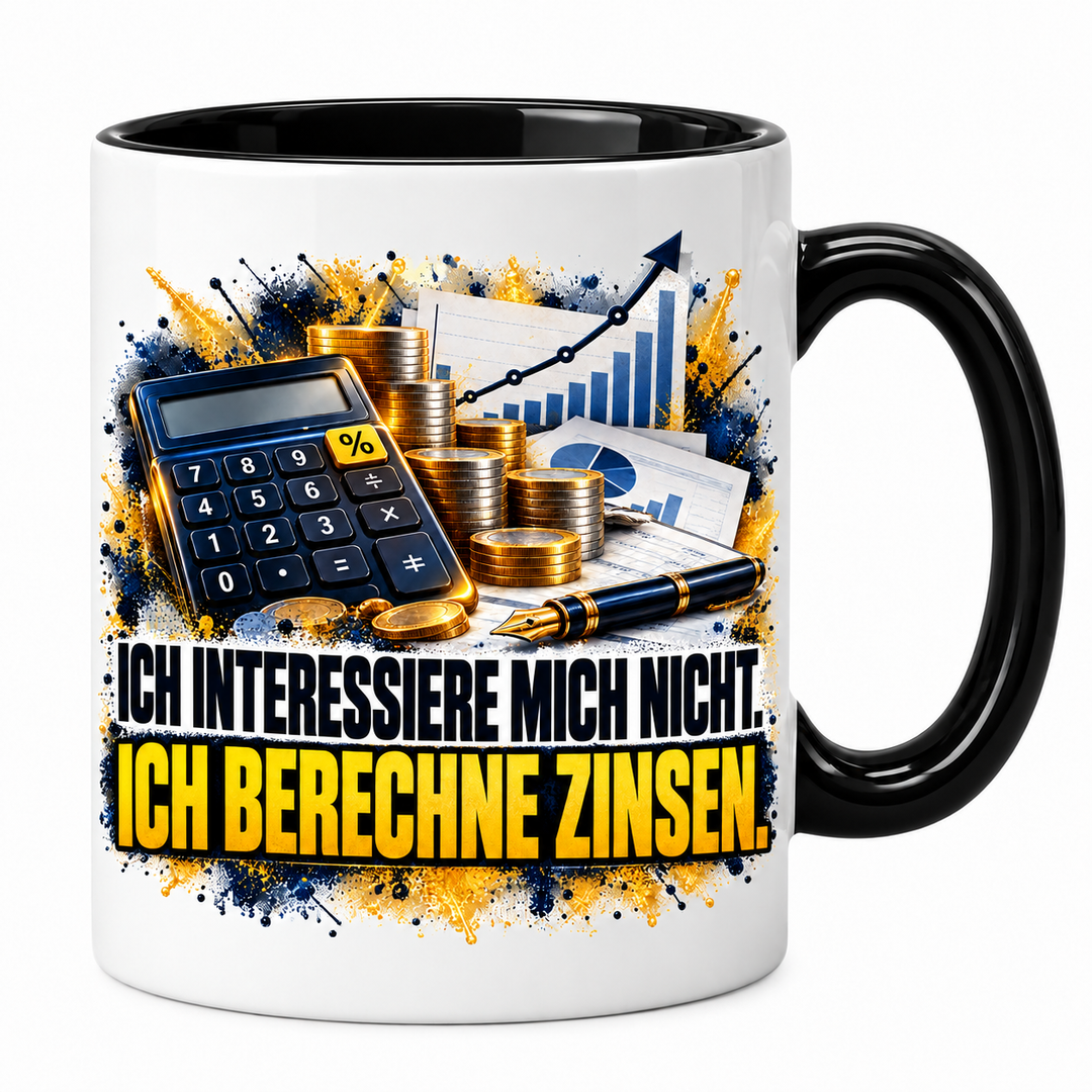 Bankkaufmann-Tasse Ich berechne Zinsen in Schwarz