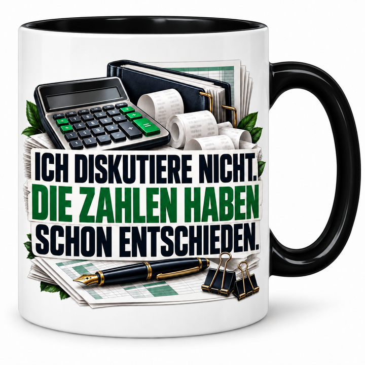 Buchhalter-Tasse in Schwarz mit Spruch Die Zahlen haben schon entschieden