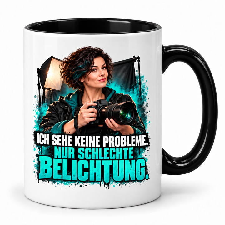 Fotografin-Tasse – Ich sehe keine Probleme. Nur schlechte Belichtung. – Schwarz