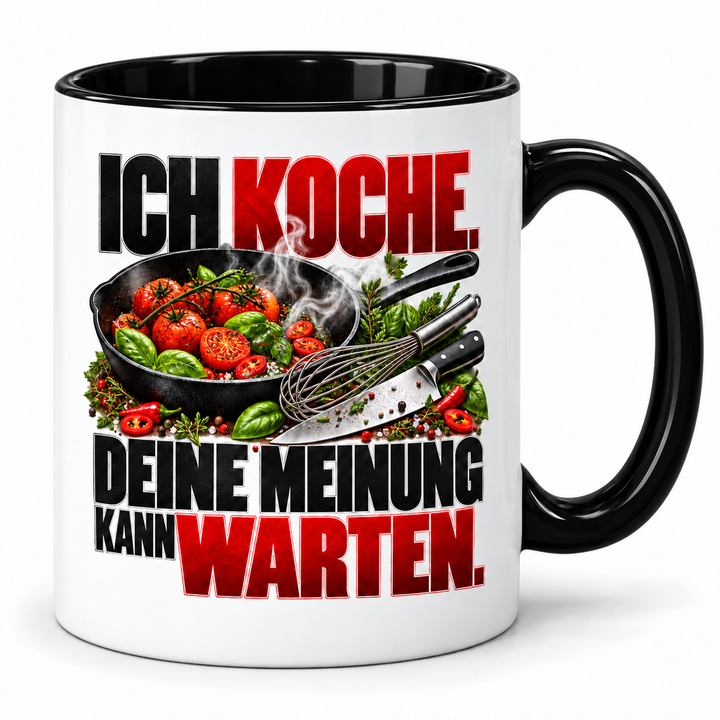 Koch-Tasse „Ich koche. Deine Meinung kann warten.“ mit Küchenmotiv ohne Personen – Schwarz