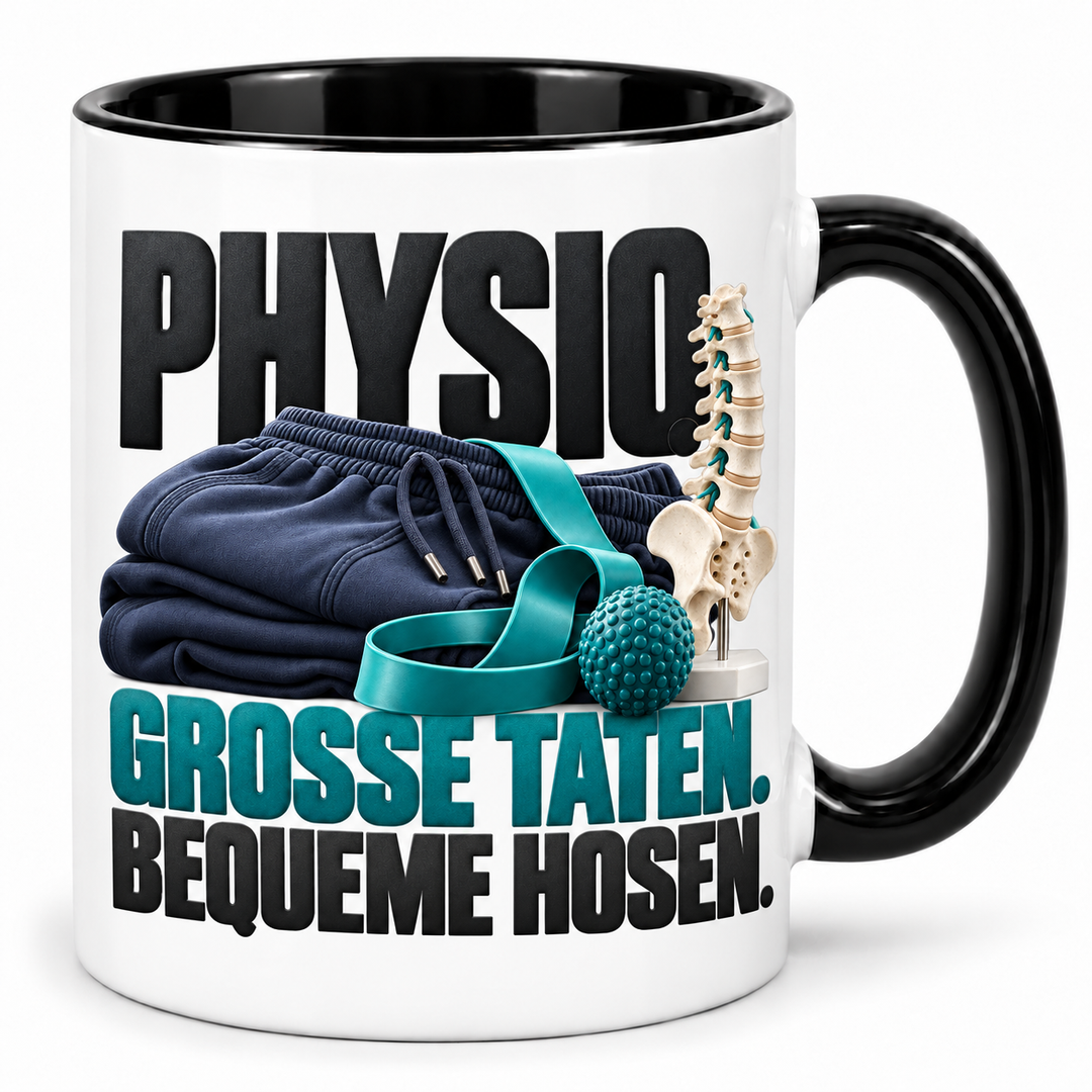 Physio-Tasse Große Taten. Bequeme Hosen. – Schwarz