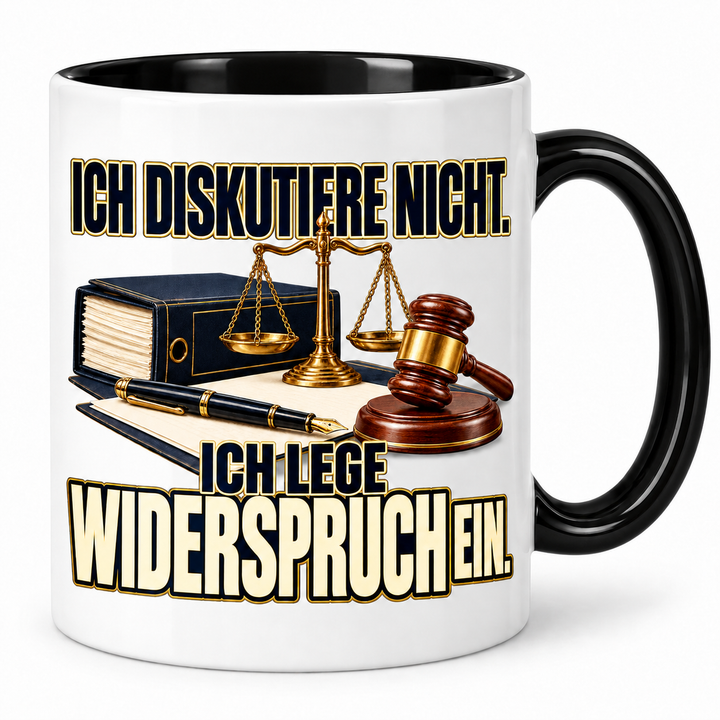Rechtsanwalt-Tasse Ich lege Widerspruch ein – Schwarz