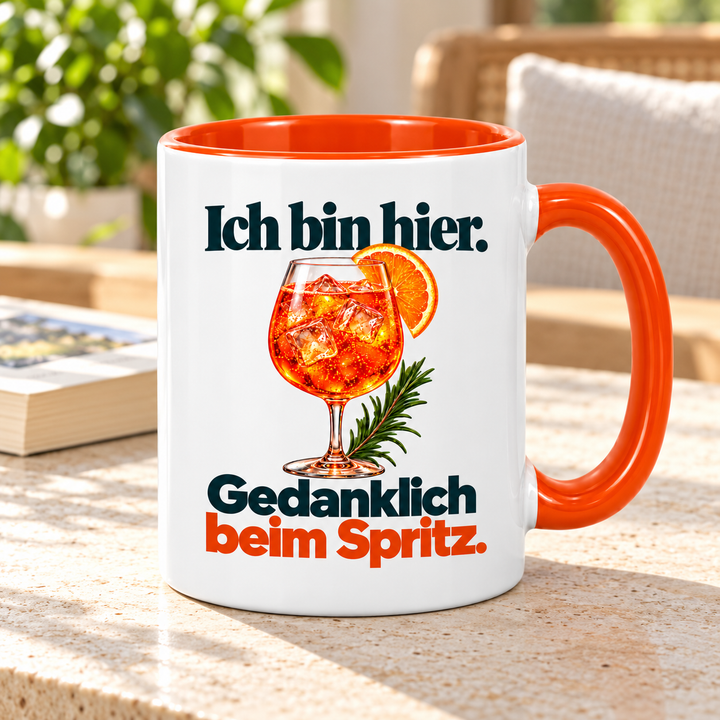 PEPAM Spritz-Tasse – Ich bin hier. Gedanklich beim Spritz. – Lifestyle
