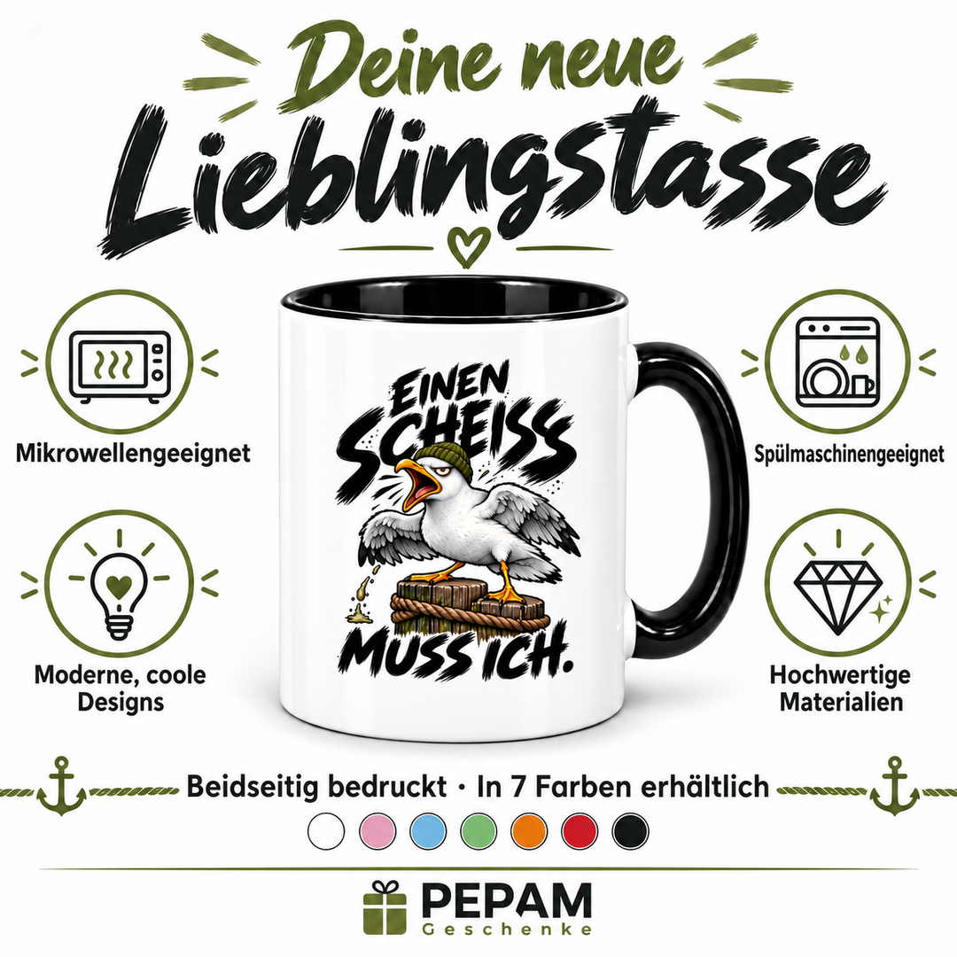 Möwen-Tasse Einen Scheiß muss ich – Vorteile