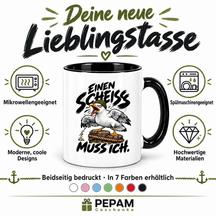 Möwen-Tasse Einen Scheiß muss ich – Vorteile