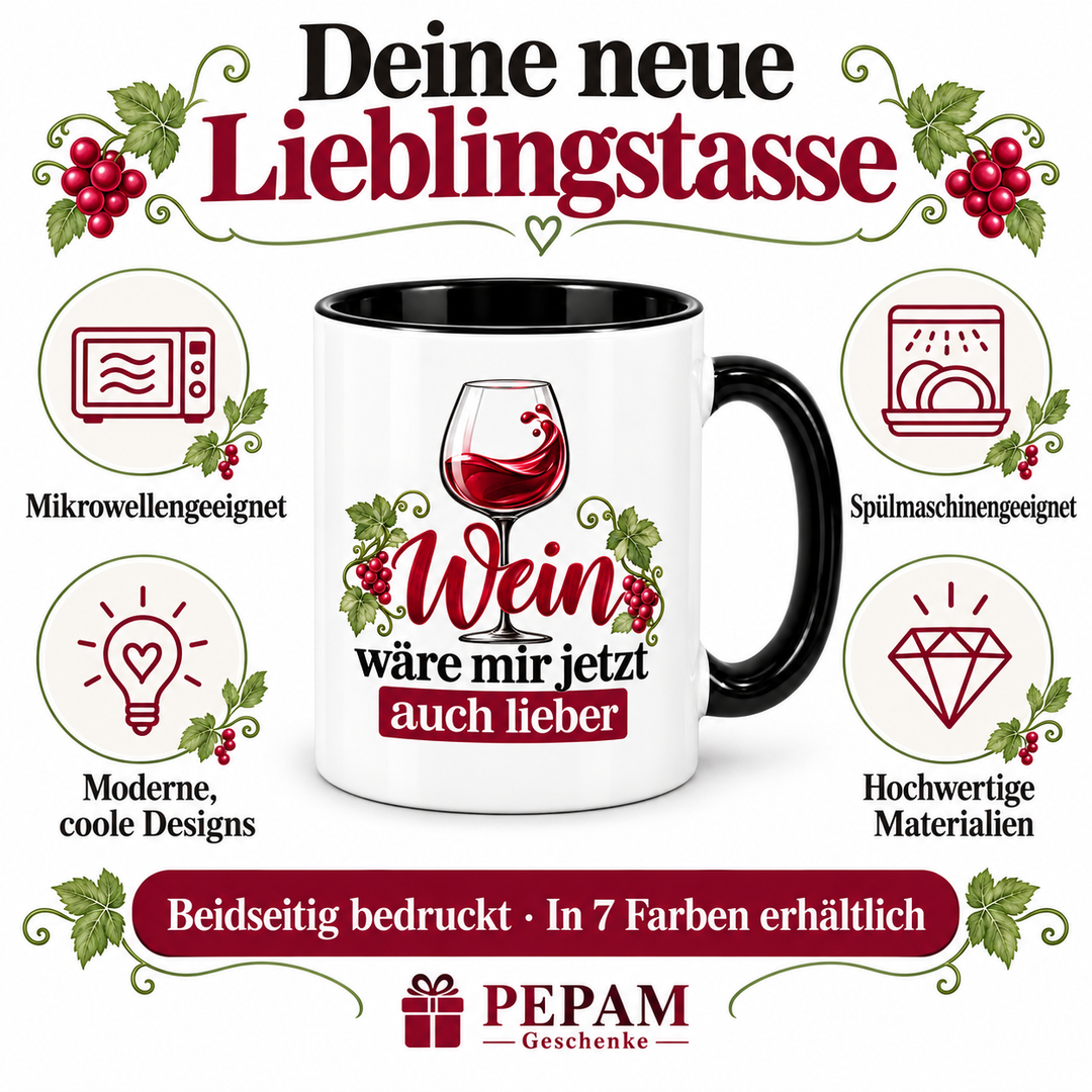 Wein-Tasse Wein wäre mir jetzt auch lieber – Vorteile