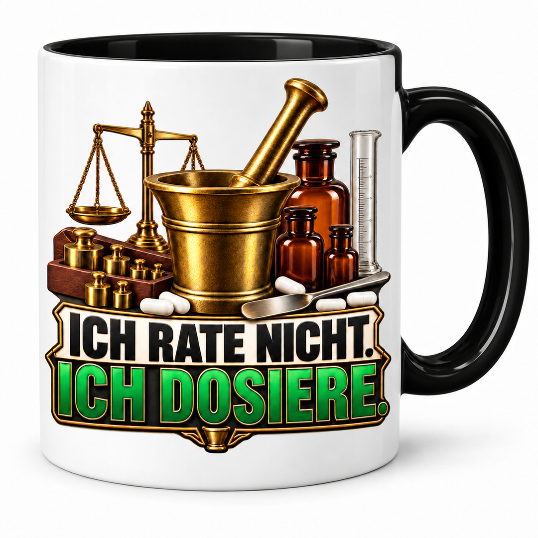Apotheker-Tasse Ich rate nicht, ich dosiere – Schwarz