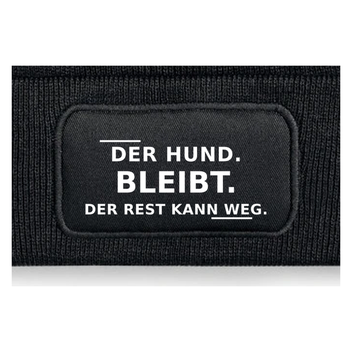 Detailansicht des Aufdrucks DER HUND BLEIBT. DER REST KANN WEG.