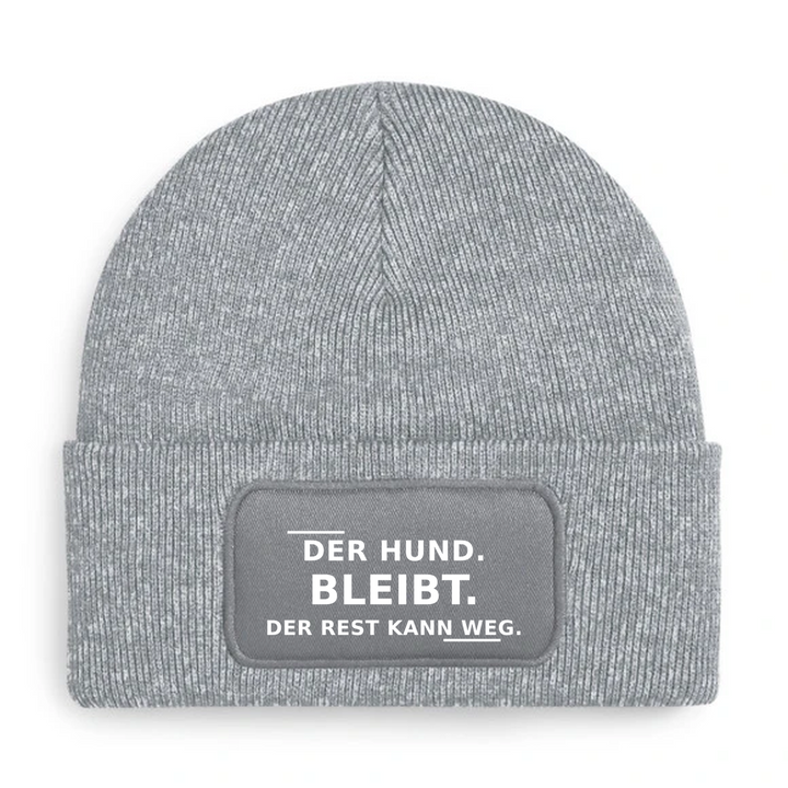 Mütze DER HUND BLEIBT. DER REST KANN WEG. in Grau