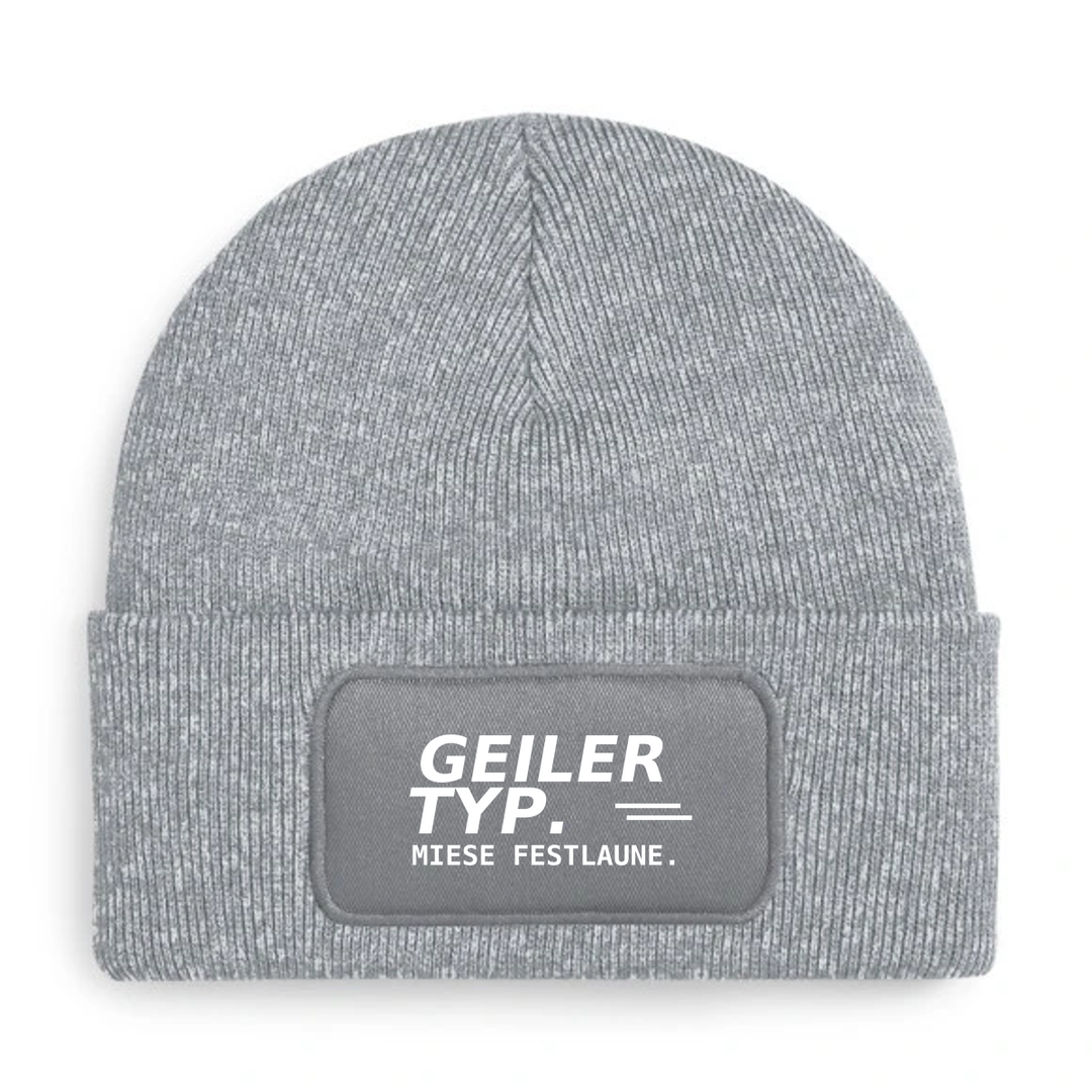 GEILER TYP. MIESE FESTLAUNE. – Mütze Grau