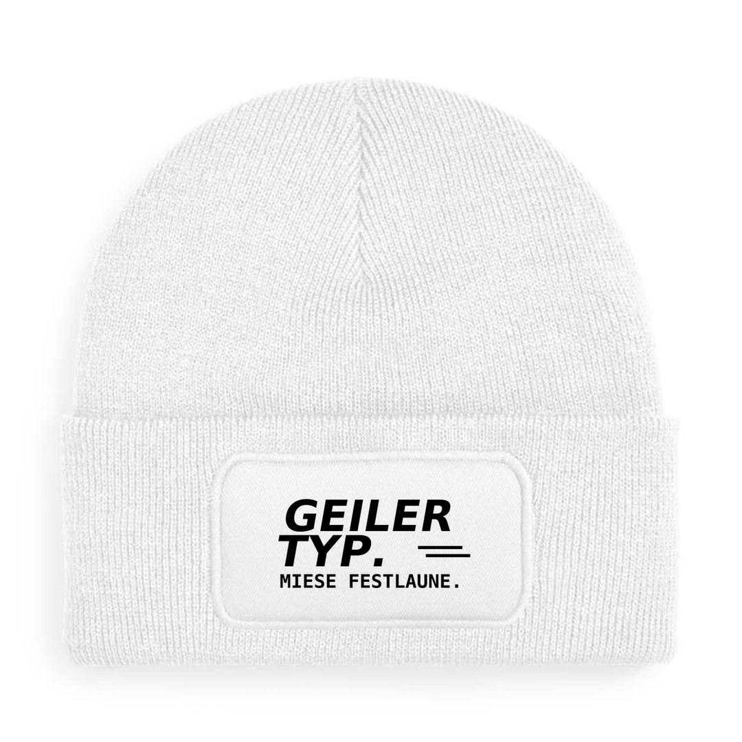 GEILER TYP. MIESE FESTLAUNE. – Mütze Weiß
