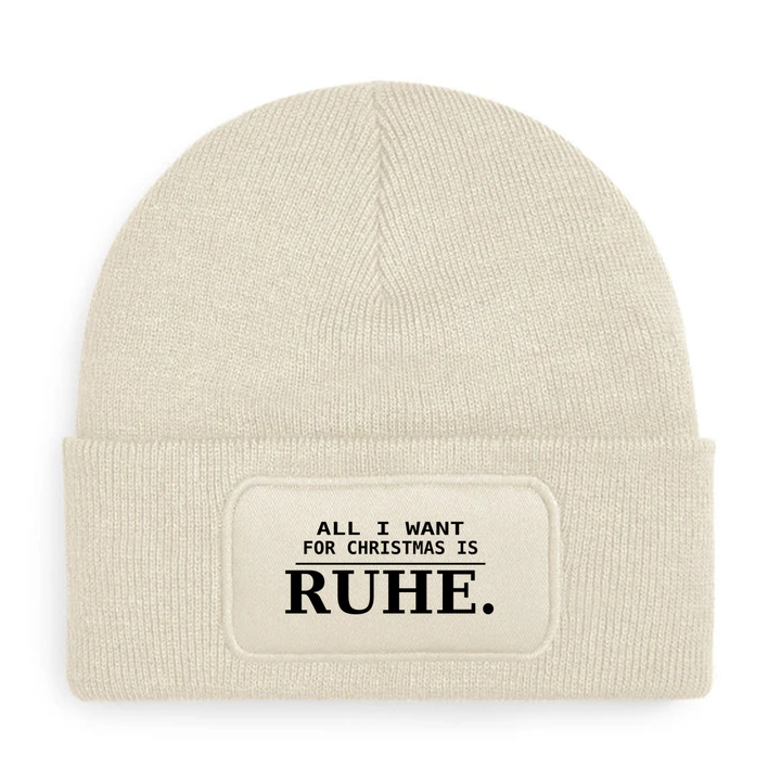 ALL I WANT FOR CHRISTMAS IS RUHE. – Mütze Beige