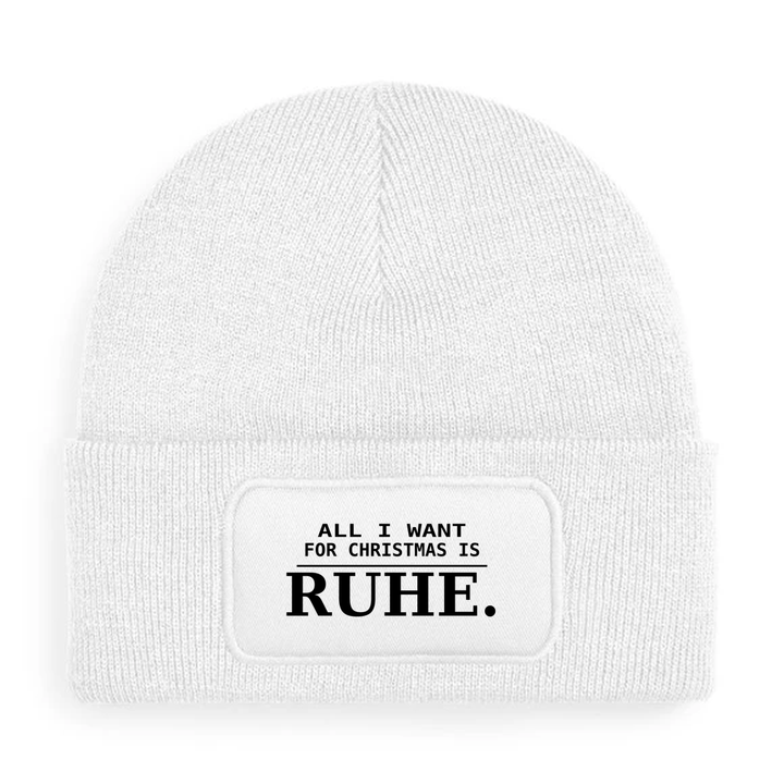 ALL I WANT FOR CHRISTMAS IS RUHE. – Mütze Weiß