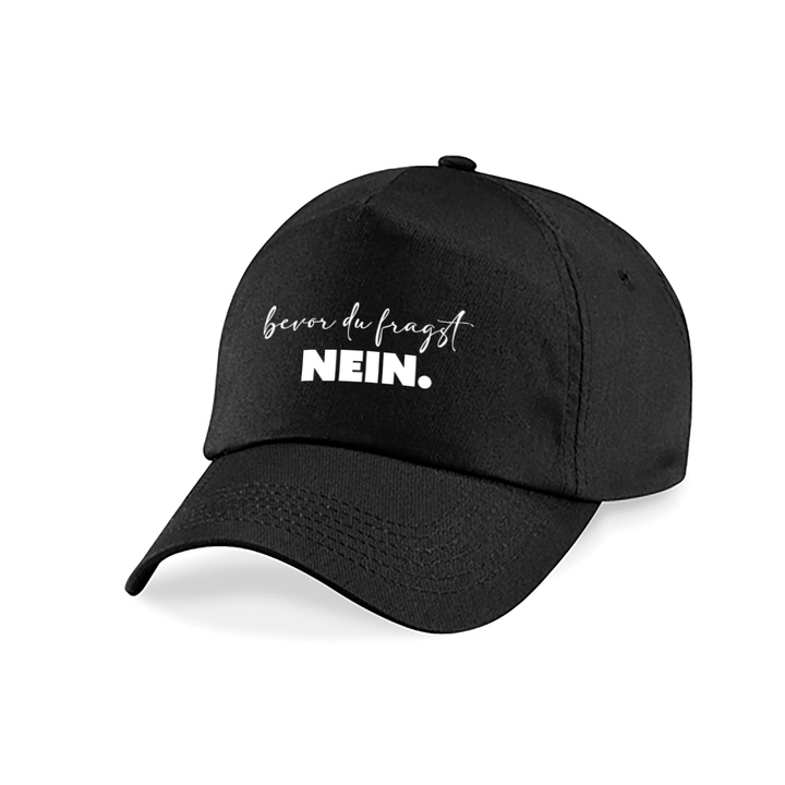 Bevor du fragst NEIN Kappe – Lustige Cap | Perfektes Geschenk zum Geburtstag & für Freunde