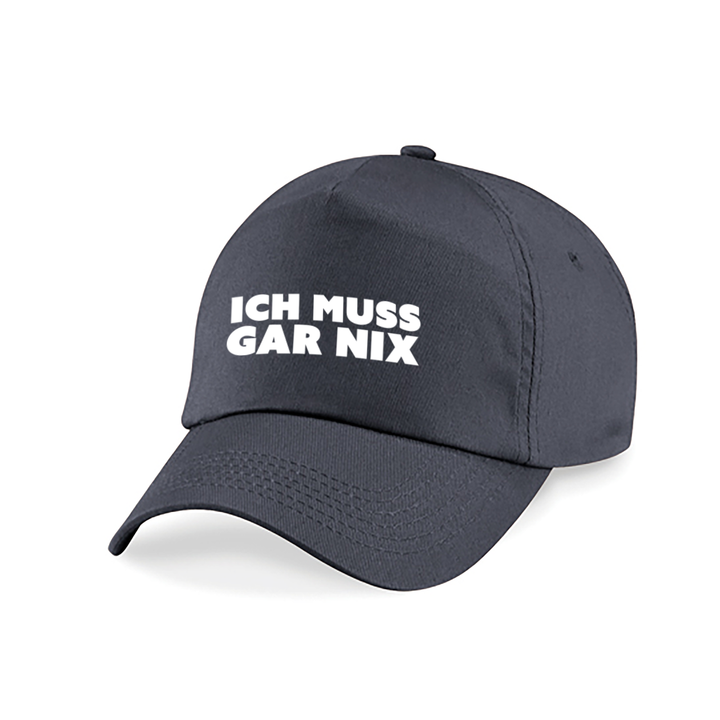 Ich muss gar nix Kappe – Lustige Cap | Perfektes Geschenk zum Geburtstag & für Freunde