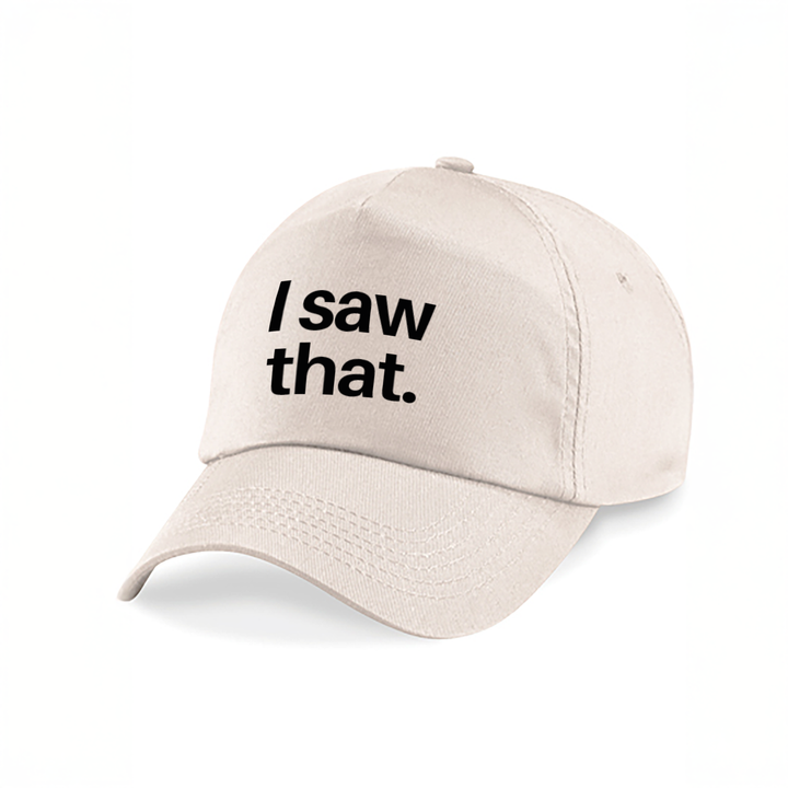 I Saw That Kappe – Lustige Cap mit Spruch | Perfektes Geschenk zum Geburtstag & für Freunde