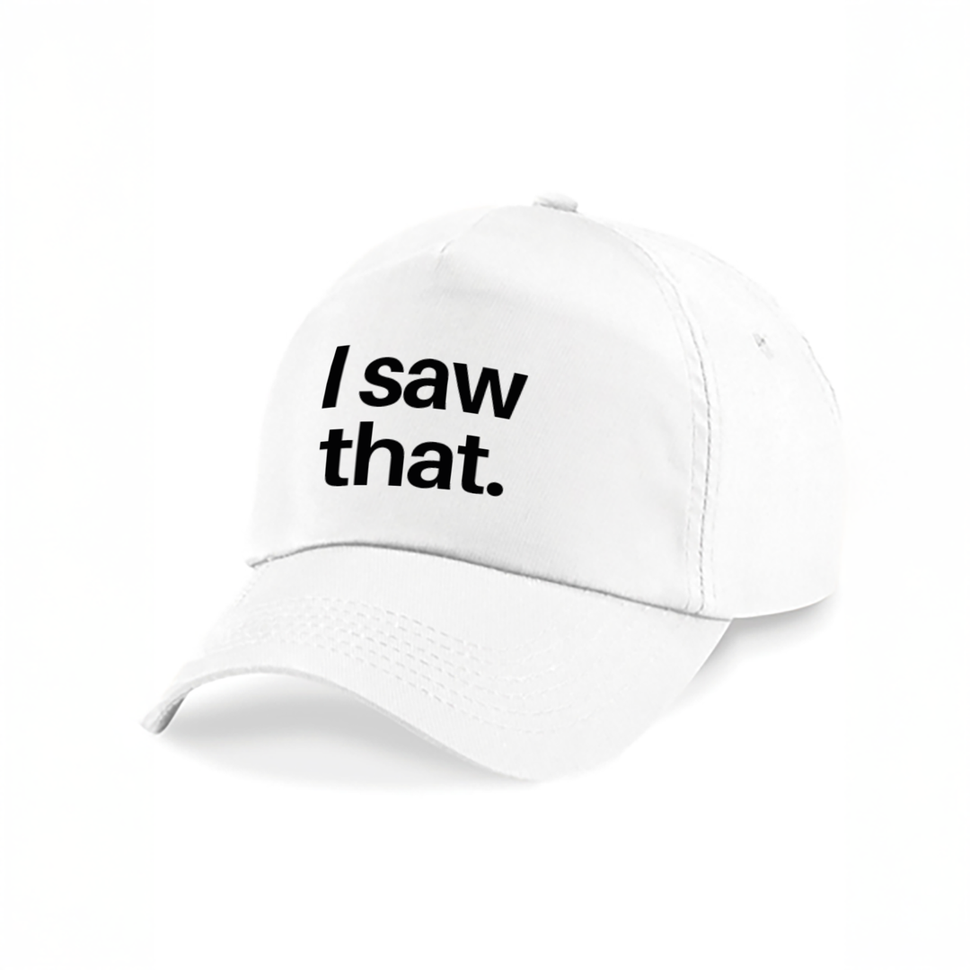 I Saw That Kappe – Lustige Cap mit Spruch | Perfektes Geschenk zum Geburtstag & für Freunde