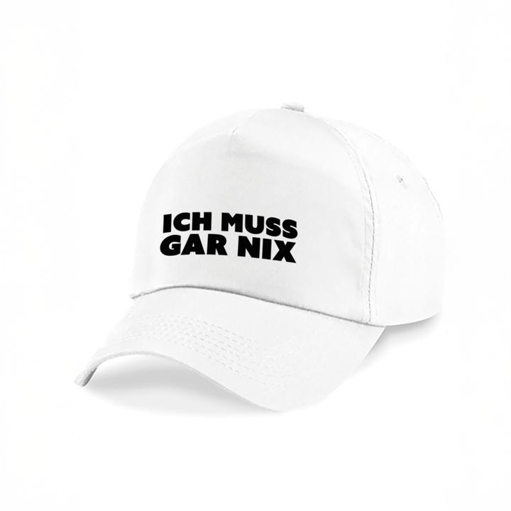 Ich muss gar nix Kappe – Lustige Cap | Perfektes Geschenk zum Geburtstag & für Freunde