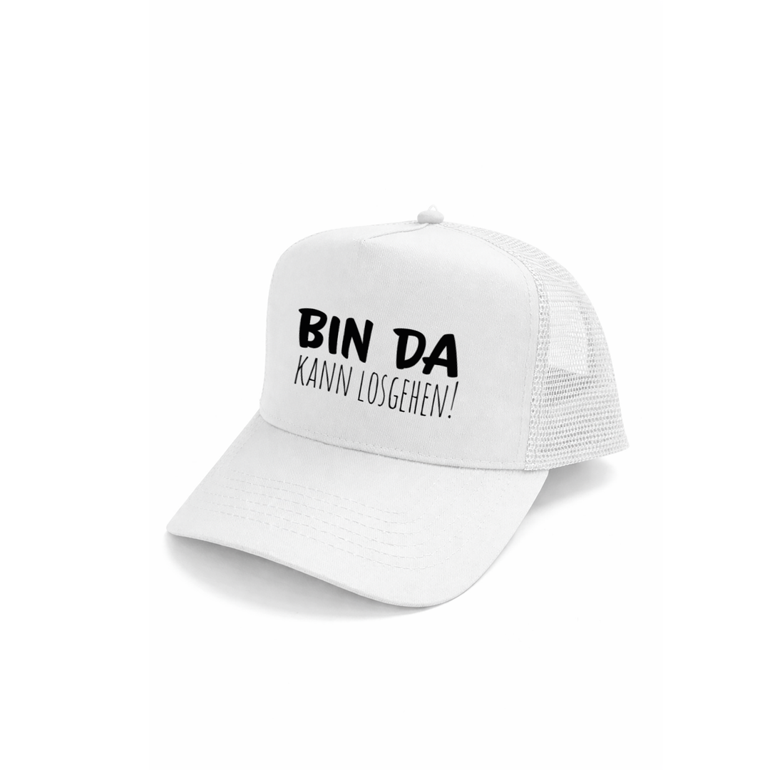 Bin da kann losgehen Kappe – Lustige Cap | Perfektes Geschenk für Party, JGA & Geburtstag