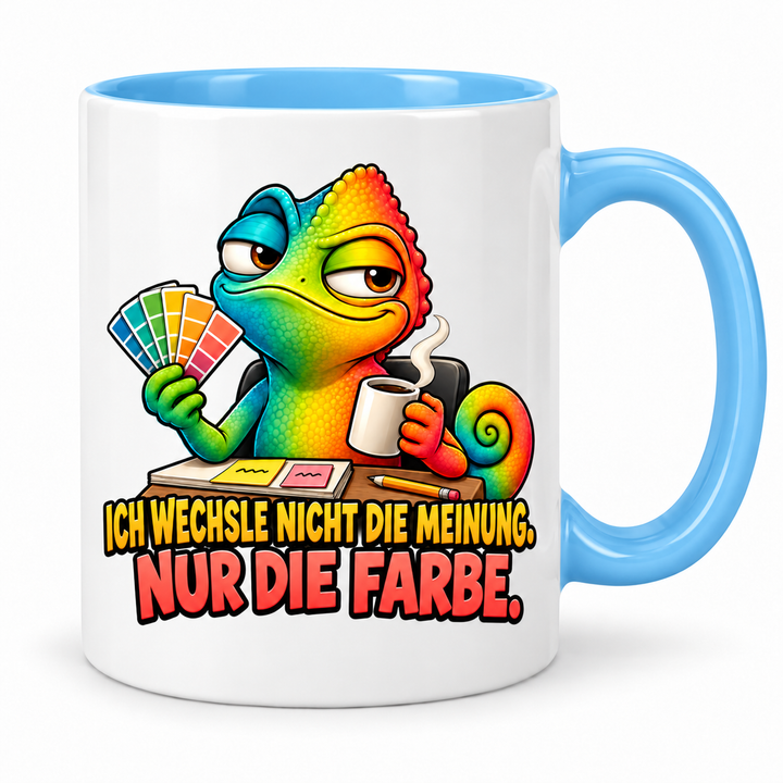 Lustige Chamäleon-Tasse in Blau – Ich wechsle nicht die Meinung. Nur die Farbe.
