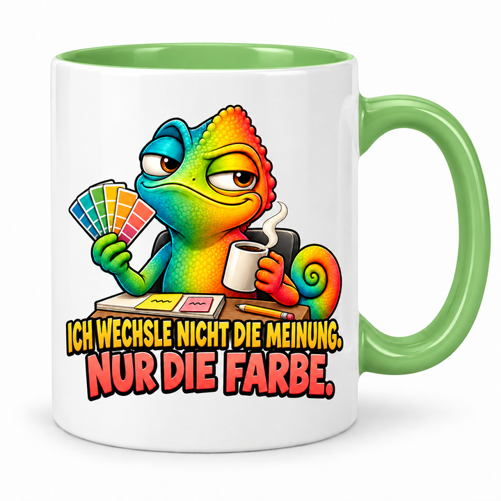 Lustige Chamäleon-Tasse in Grün – Ich wechsle nicht die Meinung. Nur die Farbe.